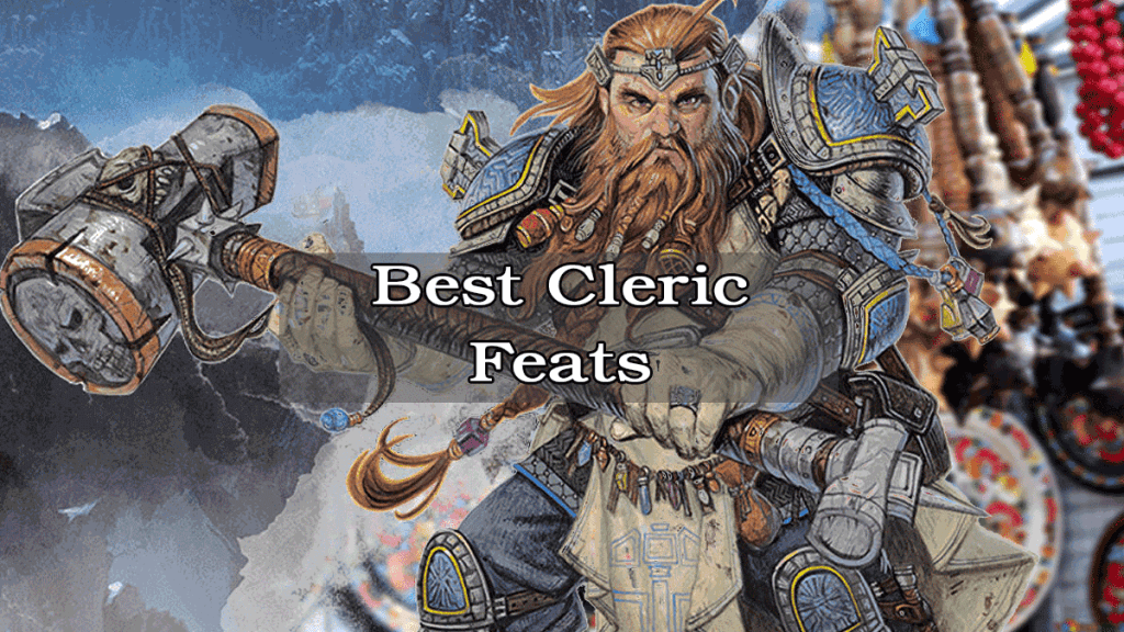 Best Cleric Feats (DnD 5e)